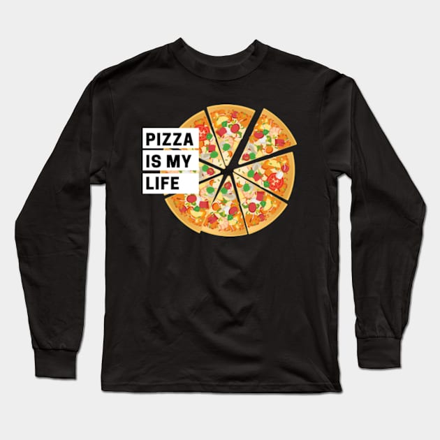 Pizza is my Life Long Sleeve T-Shirt by onepony